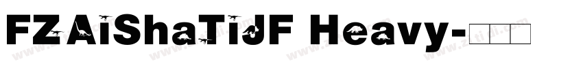 FZAiShaTiJF Heavy字体转换